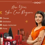 NEW YEAR SKIN CARE REGIMEN